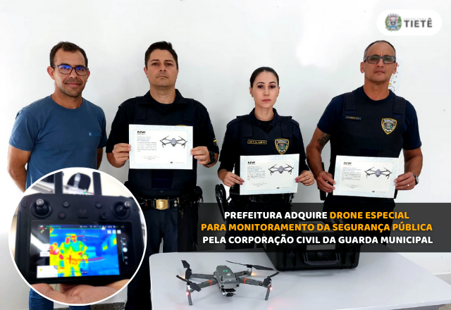 PREFEITURA ADQUIRE DRONE ESPECIAL PARA MONITORAMENTO DA SEGURANÇA PÚBLICA PELA CORPORAÇÃO CIVIL DA GUARDA MUNICIPAL