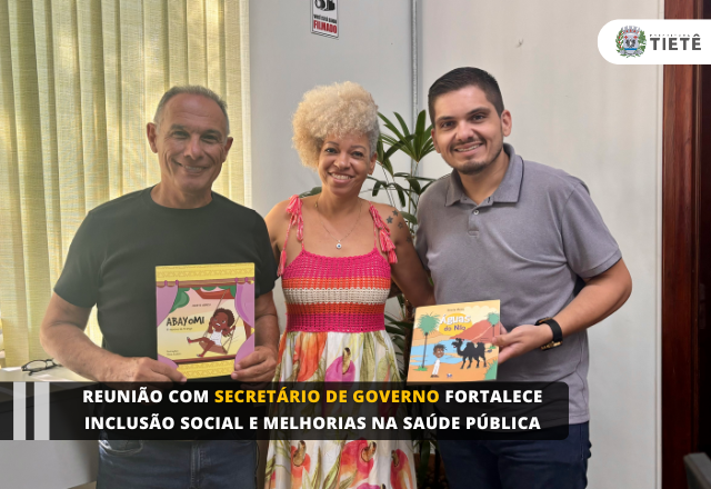 Reunião com Secretário de Governo fortalece inclusão social e melhorias na saúde pública