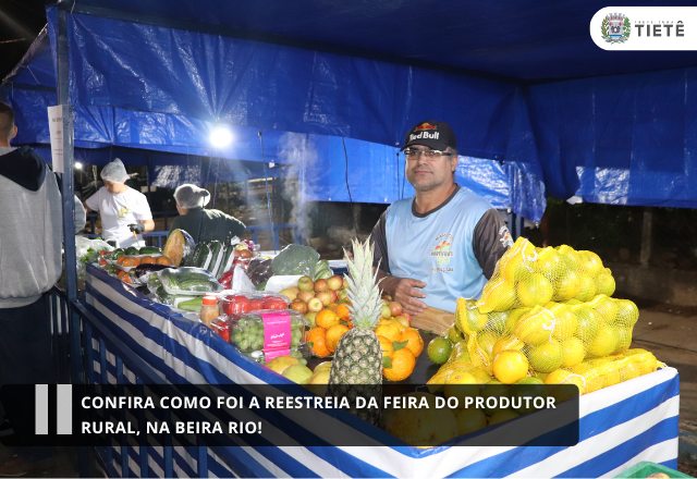 Confira, Feira do Produtor Rural de volta a Beira Rio!