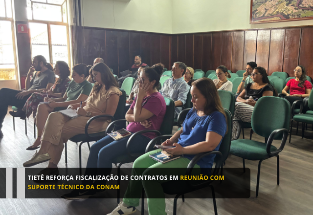 Prefeitura de Tietê promove reunião para aprimorar fiscalização e gestão de contratos
