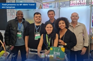 Tietê presente na 48ª ABAV Travel em Campinas.