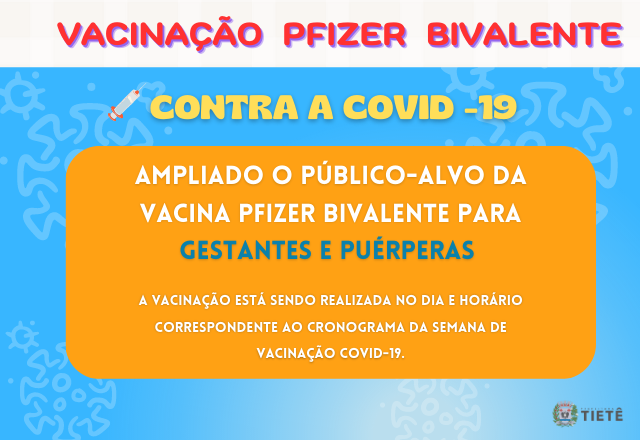 Ampliado o público-alvo da vacina Pfizer BIVALENTE para GESTANTES E PUÉRPERAS