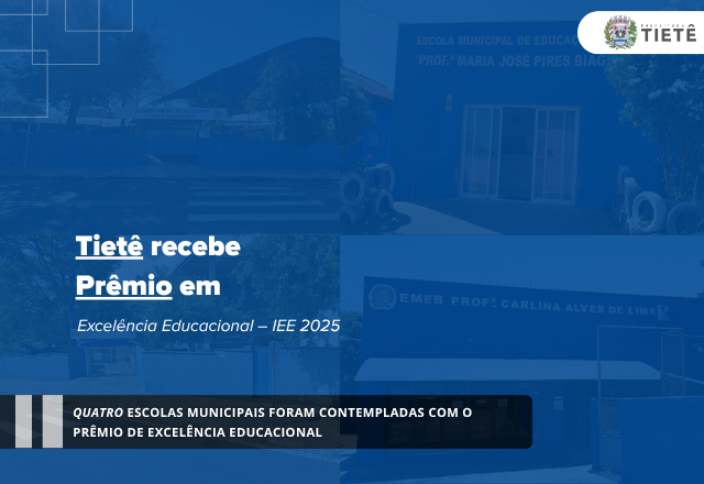 Tietê recebe o Prêmio em Excelência Educacional – IEE 2025