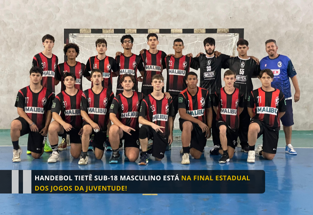 Handebol Tietê Sub-18 Masculino está na Final Estadual dos Jogos da Juventude!