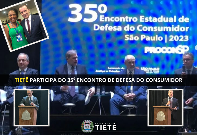 TIETÊ PARTICIPA DO 35⁰ ENCONTRO DE DEFESA DO CONSUMIDOR