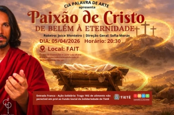 Encenação da Paixão de Cristo integra o calendário cultural de Tietê