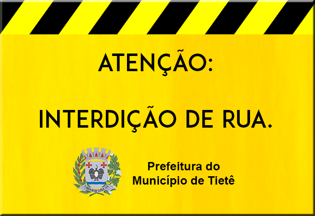 INTERDIÇÃO - R. Pedro Schincariol X R. do Carmo e Narbal Fontes