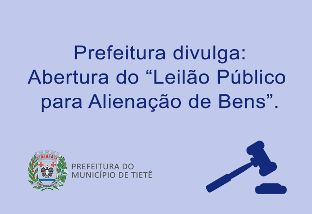 Prefeitura abre Leilão Público para Alienação de Bens