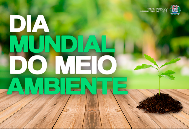 Dia Mundial do Meio Ambiente