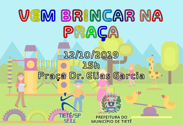 Praça Dr. Elias Garcia recebe o “Vem brincar na praça” no Dia das Crianças