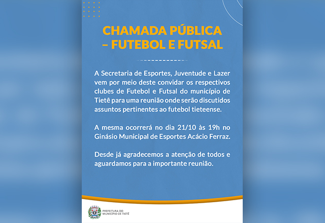 CHAMADA PÚBLICA AOS CLUBES DE FUTEBOL E FUTSAL