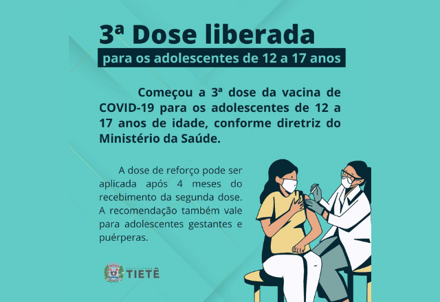 3ª DOSE LIBERADA PARA OS ADOLESCENTES DE 12 A 17 ANOS