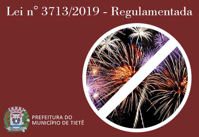 Lei de Proibição de Fogos com Estampidos é Regulamentada