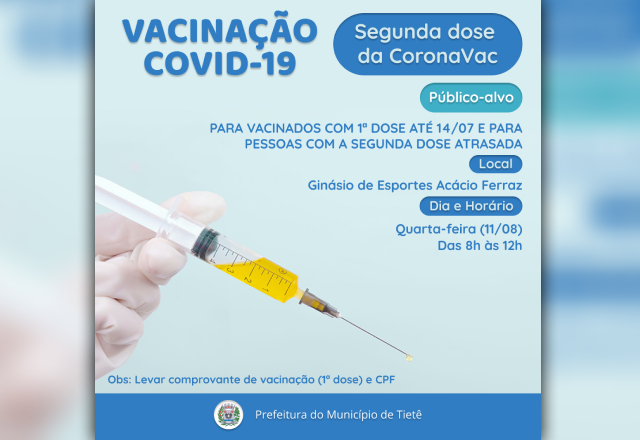 VACINAÇÃO CONTRA A COVID-19 (SEGUNDA DOSE DA CORONAVAC)