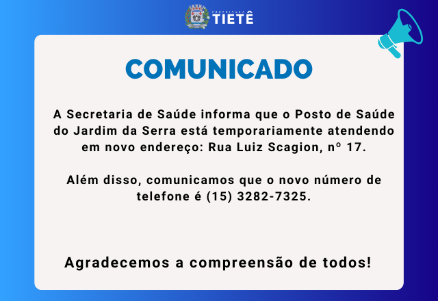 COMUNICADO ATENDIMENTO - POSTO DE SAÚDE JARDIM DA SERRA