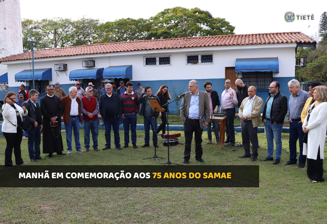 MANHÃ EM COMEMORAÇÃO AOS 75 ANOS DO SAMAE
