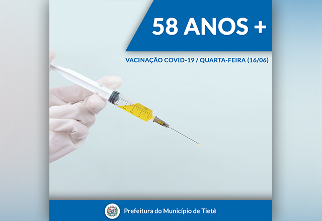 VACINAÇÃO CONTRA A COVID-19 (58 ANOS +)