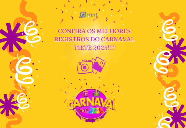 CARNAVAL TIETÊ 2025
