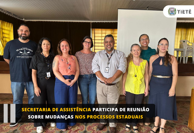 Secretaria de Assistência participa de reunião sobre mudanças nos processos estaduais