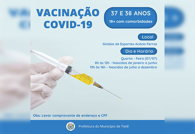VACINAÇÃO CONTRA A COVID- 19 ( 37 e 38 ANOS E 18+ COM COMORBIDADES)