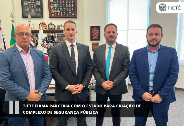 Tietê firma parceria com o Estado para criação de complexo de segurança pública