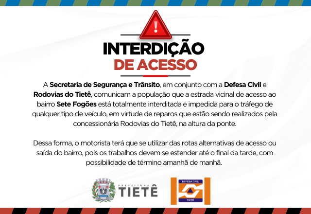 ALERTA: INTERDIÇÃO DO ACESSO AO SETE FOGÕES
