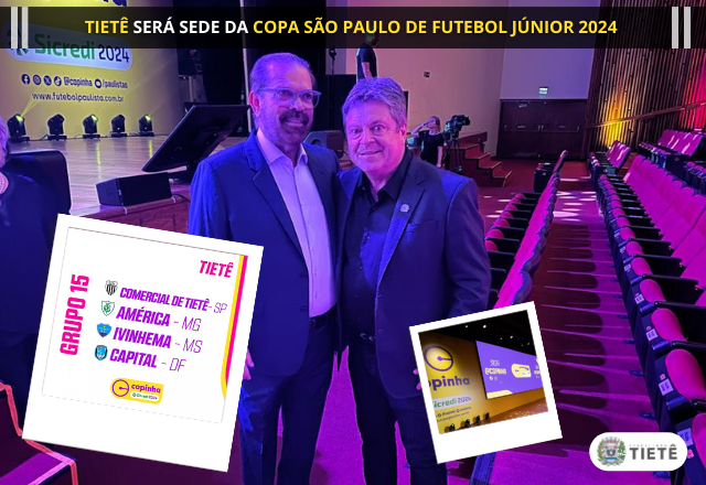 TIETÊ SERÁ SEDE DA COPINHA 2024