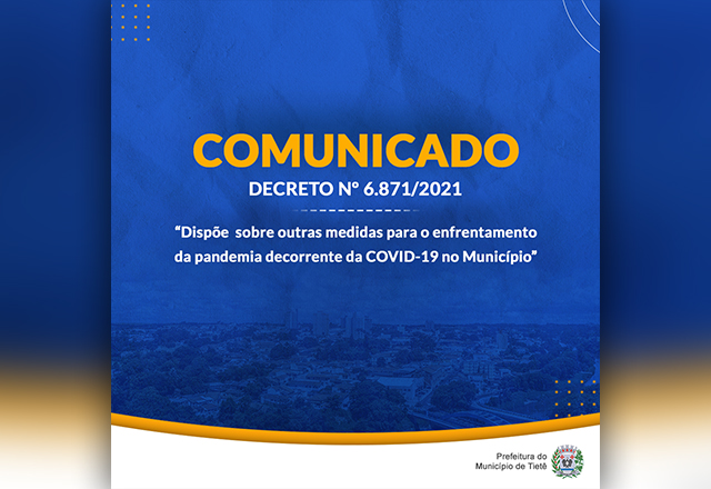 Decreto N° 6.871/2021 - Atendendo a recomendação do Ministério Público
