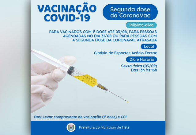 VACINAÇÃO CONTRA A COVID-19 (SEGUNDA DOSE DA CORONAVAC)