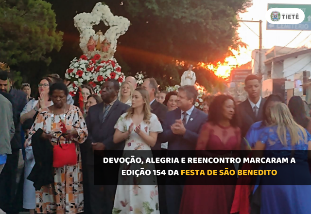 DEVOÇÃO, ALEGRIA E REENCONTRO MARCARAM A EDIÇÃO 154º DA FESTA DE SÃO BENEDITO