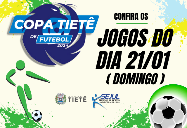 CONFIRA OS JOGOS DO DIA 21/01 - DOMINGO