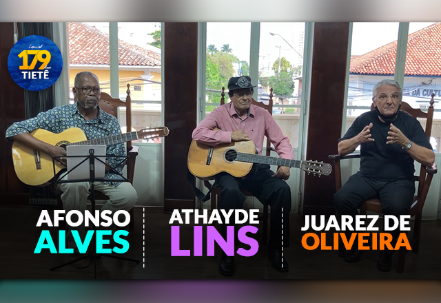 Especial 179 anos de Tietê – Homenagem à Cidade Jardim com Juarez de Oliveira, Athayde Lins e Afonso Alves