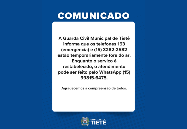 GCM TIETÊ ESTÁ COM O TELFONE TEMPORARIAMENTE FORA DO AR