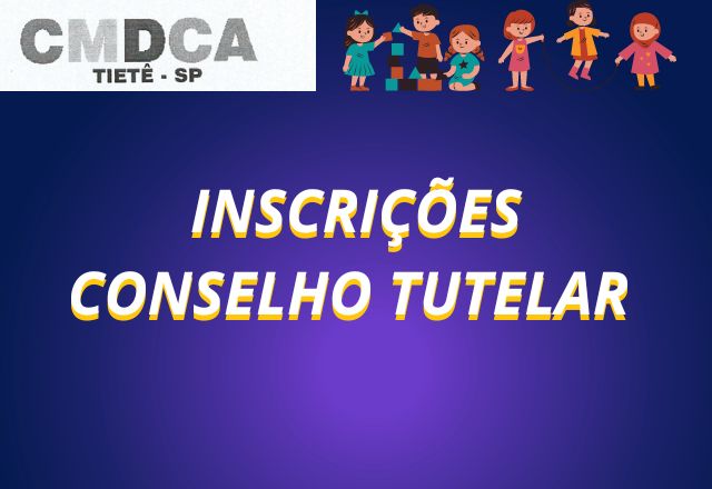 INSCRIÇÕES CONSELHO TUTELAR