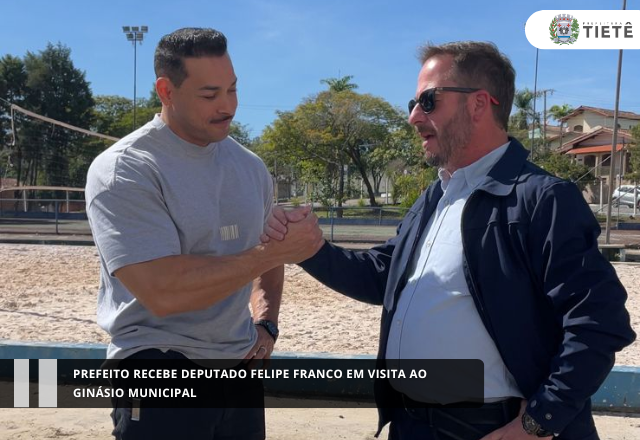 Prefeito recebe deputado Felipe Franco em visita ao Ginásio municipal