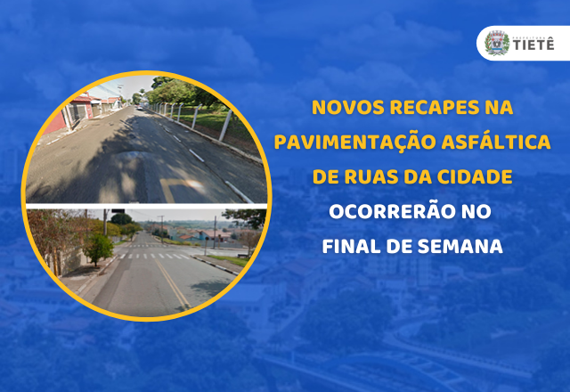 NOVOS RECAPES NA PAVIMENTAÇÃO ASFÁLTICA DE RUAS DA CIDADE OCORRERÃO NO FINAL DE SEMANA