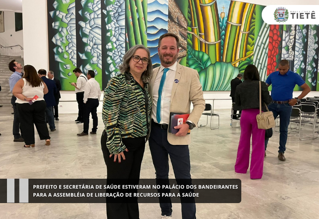 Prefeito e secretária de Saúde estiveram no Palácio dos Bandeirantes para a assembleia de liberação de recursos para a saúde