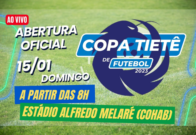 ABERTURA COPA TIETÊ DE FUTEBOL 2023