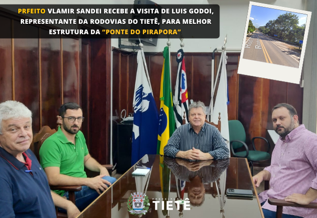 REUNIÃO DE TRATATIVA PARA OBRAS NA PONTE DO PIRAPORA!