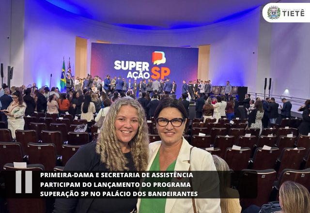 Primeira-dama e Secretaria de Assistência e Desenvolvimento Social participam do lançamento do programa SuperAção SP no Palácio dos Bandeirantes