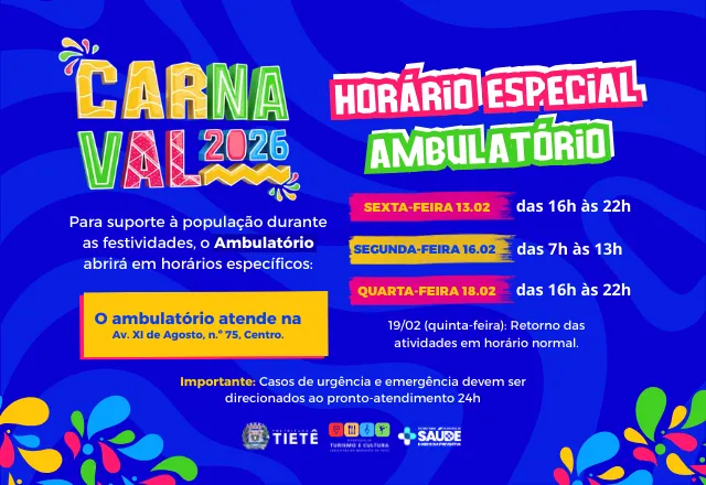 AMBULATÓRIO TERÁ HORÁRIOS ESPECIAIS DE ATENDIMENTO DURANTE O FERIADO DE CARNAVAL