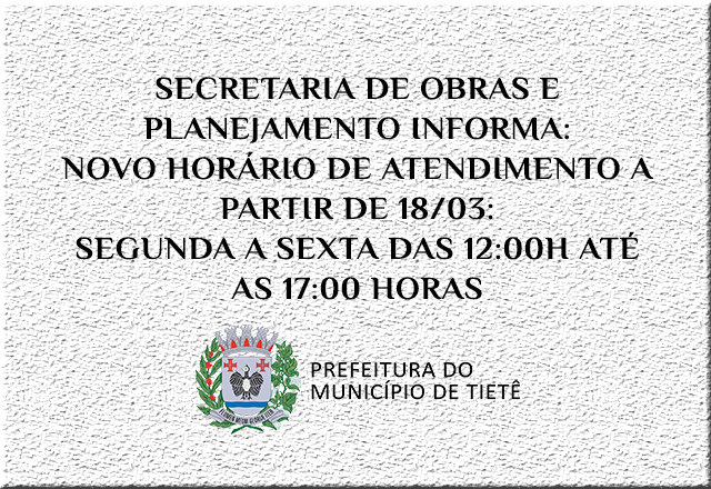 Novo horário de atendimento - Secretaria de Obras e Planejamento