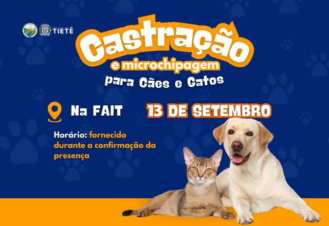 Castração e Microchipagem gratuita em Tietê.