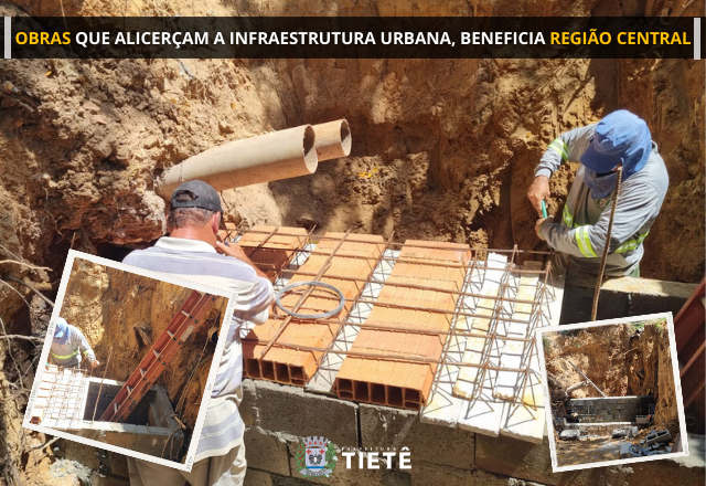 OBRAS QUE ALICERÇAM A INFRAESTRUTURA URBANA, BENEFICIA REGIÃO CENTRAL