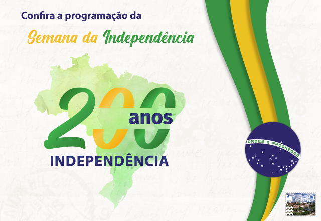 PROGRAMAÇÃO DA SEMANA DA INDEPENDÊNCIA