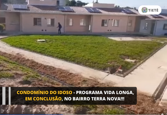 Condomínio do Idoso - Programa Vida Longa, em conclusão, no bairro Terra Nova!!!