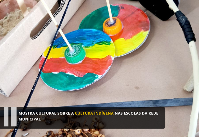 Mostra cultural sobre a cultura indígena nas escolas da rede municipal