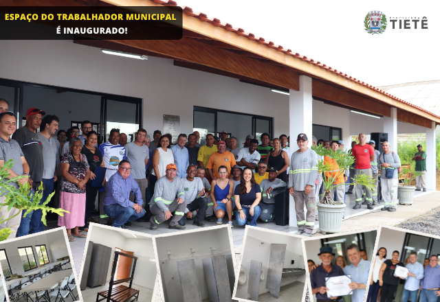 ESPAÇO DO TRABALHADOR MUNICIPAL É INAUGURADO!