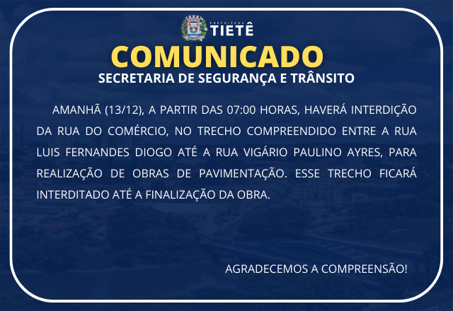 COMUNICADO - INTERDIÇÃO DE RUAS