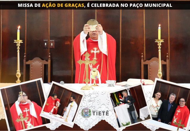 MISSA DE AÇÃO DE GRAÇAS, É CELEBRADA NA PREFEITURA